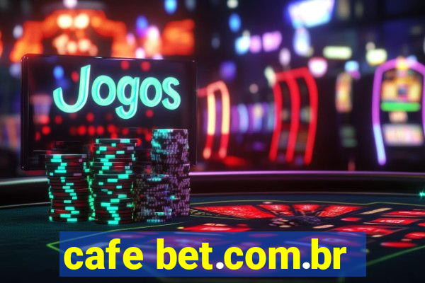 cafe bet.com.br